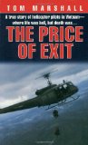 Price of Exit: A True Story of Helicopter Pilots in Vietnam