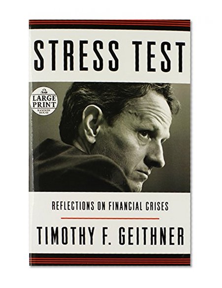 Stress Test: Reflections on Financial Crises (Random House Large Print)