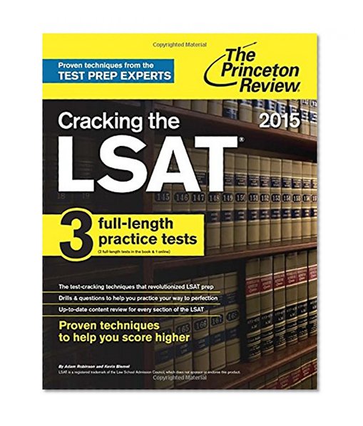 Cracking the LSAT with 3 Practice Tests, 2015 Edition (Graduate School Test Preparation)