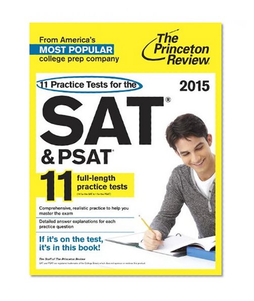 11 Practice Tests for the SAT and PSAT, 2015 Edition (College Test Preparation)