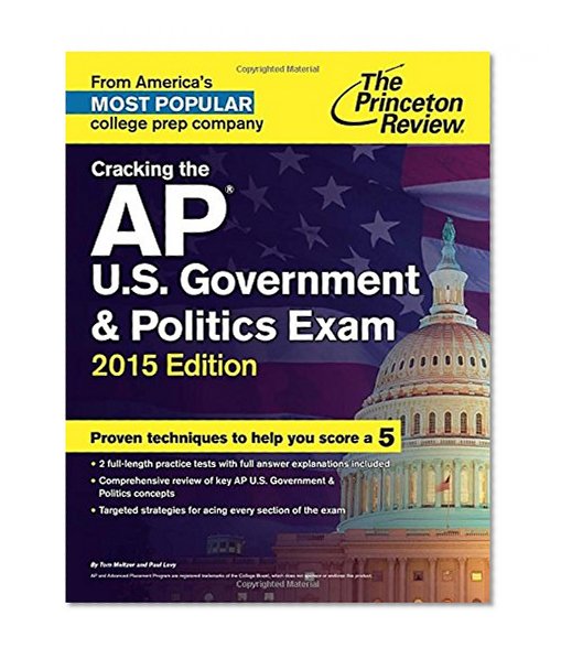 Book Cover Cracking the AP U.S. Government & Politics Exam, 2015 Edition (College Test Preparation)