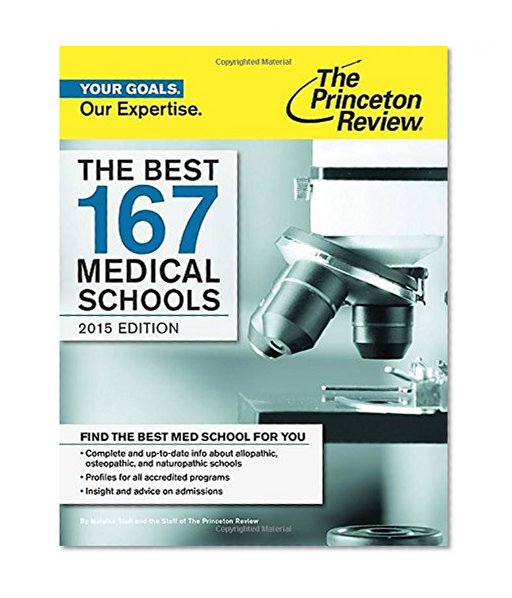 The Best 167 Medical Schools, 2015 Edition (Graduate School Admissions Guides)