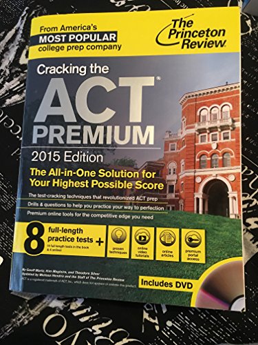 Cracking the ACT Premium Edition with 8 Practice Tests and DVD, 2015 (College Test Preparation)