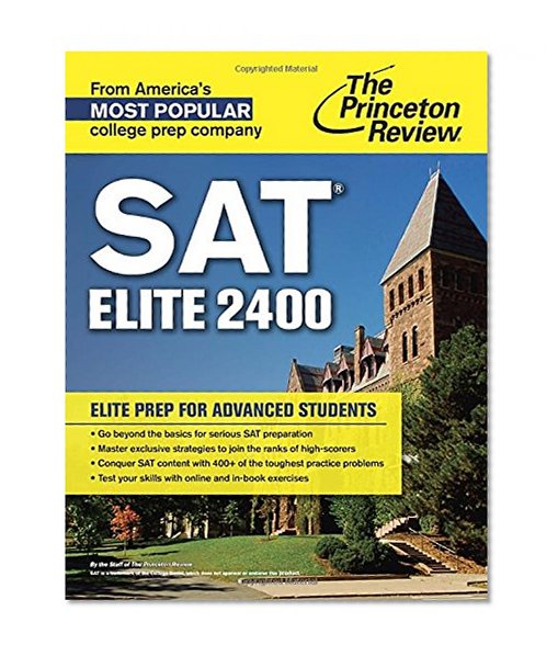 SAT Elite 2400: Elite Prep for Advanced Students (College Test Preparation)
