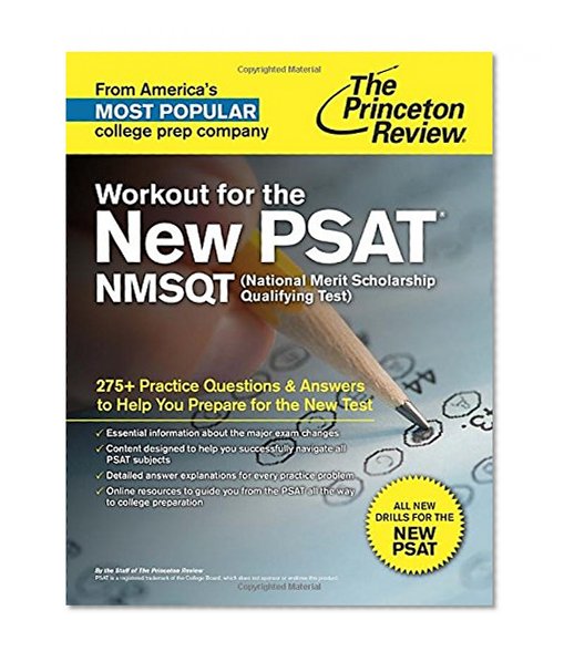 Workout for the New PSAT/NMSQT: 275+ Practice Questions & Answers to Help You Prepare for the New Test (College Test Preparation)