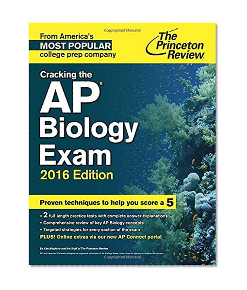 Cracking the AP Biology Exam, 2016 Edition (College Test Preparation)