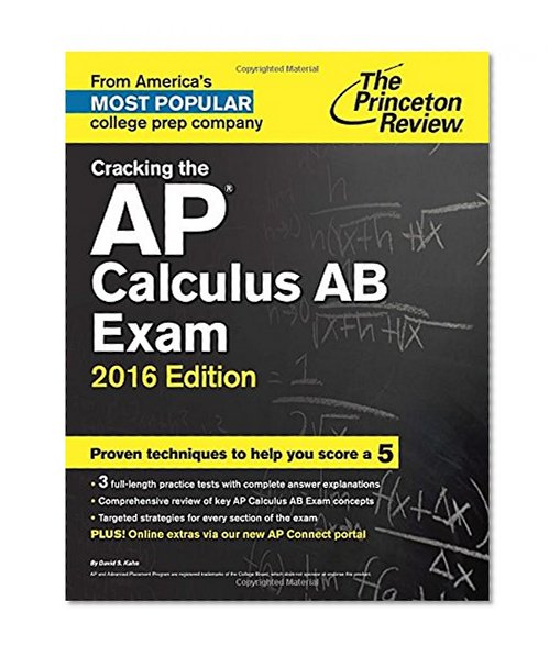 Cracking the AP Calculus AB Exam, 2016 Edition