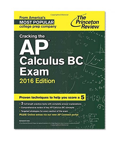 Cracking the AP Calculus BC Exam, 2016 Edition (College Test Preparation)