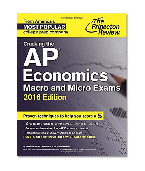 Cracking the AP Economics Macro & Micro Exams, 2016 Edition (College Test Preparation)