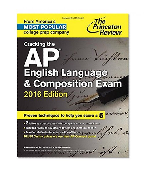 Cracking the AP English Language & Composition Exam, 2016 Edition (College Test Preparation)
