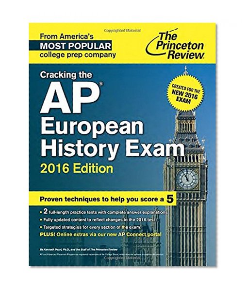 Cracking the AP European History Exam, 2016 Edition: Created for the New 2016 Exam (College Test Preparation)