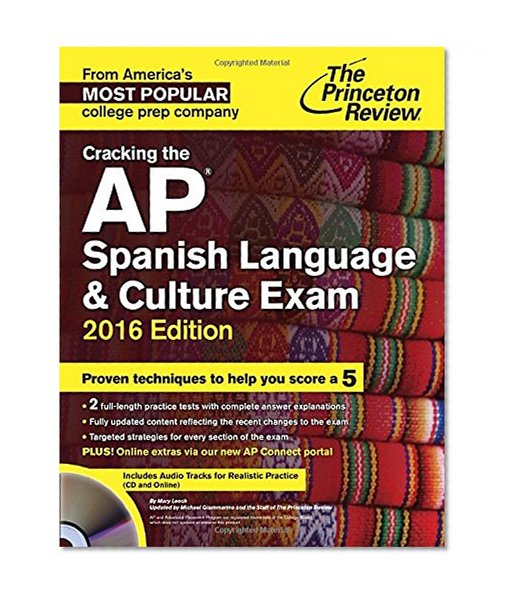 Cracking the AP Spanish Language & Culture Exam with Audio CD, 2016 Edition (College Test Preparation)