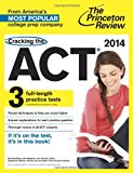 Cracking the ACT with 3 Practice Tests, 2014 Edition (College Test Preparation)