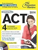Cracking the ACT with 4 Practice Tests & DVD, 2014 Edition (College Test Preparation)