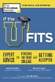 If the U Fits: Expert Advice on Finding the Right College and Getting Accepted (College Admissions Guides)