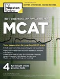 The Princeton Review Complete MCAT: New for MCAT 2015 (Graduate School Test Preparation)