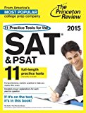 11 Practice Tests for the SAT and PSAT, 2015 Edition (College Test Preparation)
