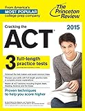 Cracking the ACT with 6 Practice Tests, 2015 Edition (College Test Preparation)