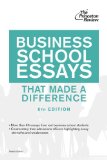 Business School Essays That Made a Difference, 6th Edition (Graduate School Admissions Guides)