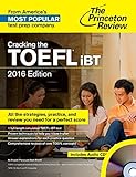 The Princeton Review Cracking the TOEFL iBT 2016 (College Test Preparation)