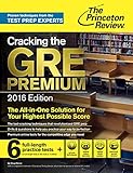 Cracking the GRE Premium Edition with 6 Practice Tests, 2016