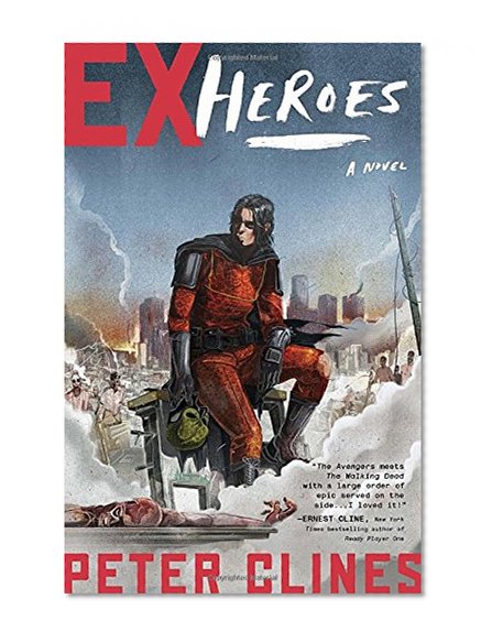 Ex-Heroes: A Novel