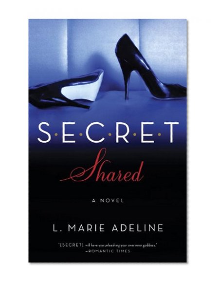 SECRET Shared: A SECRET Novel
