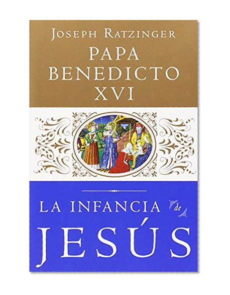 La Infancia de Jesus (Spanish Edition)