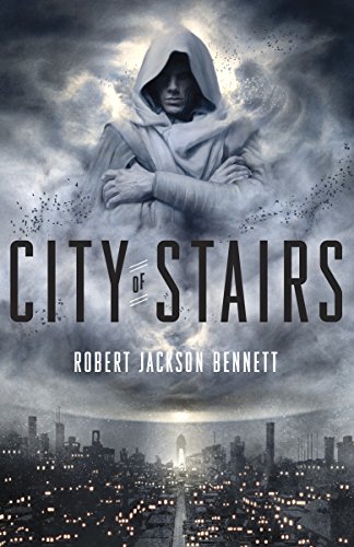 Book Cover City of Stairs: A Novel (The Divine Cities)