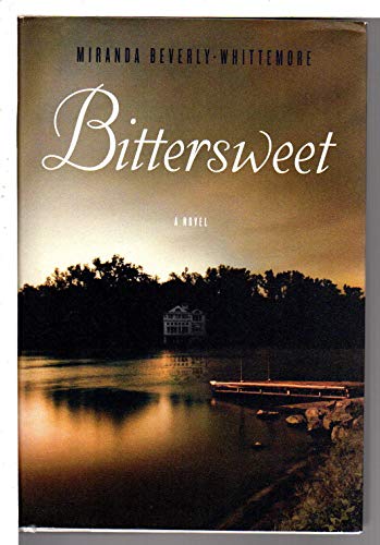 Bittersweet: A Novel