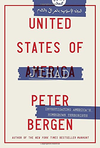 Book Cover United States of Jihad: Investigating America's Homegrown Terrorists