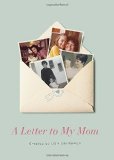 A Letter to My Mom