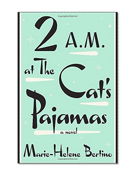 2 A.M. at The Cat's Pajamas