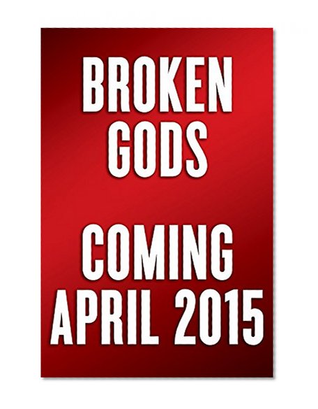 Broken Gods: Hope, Healing, and the Seven Longings of the Human Heart