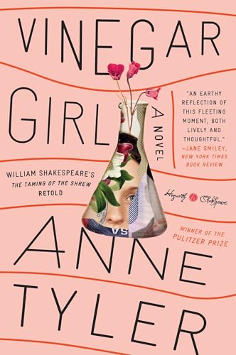 Vinegar Girl: William Shakespeare's The Taming of the Shrew Retold: A Novel (Hogarth Shakespeare)