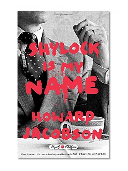 Book Cover Shylock Is My Name (Hogarth Shakespeare)