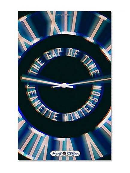 Book Cover The Gap of Time: A Novel (Hogarth Shakespeare)