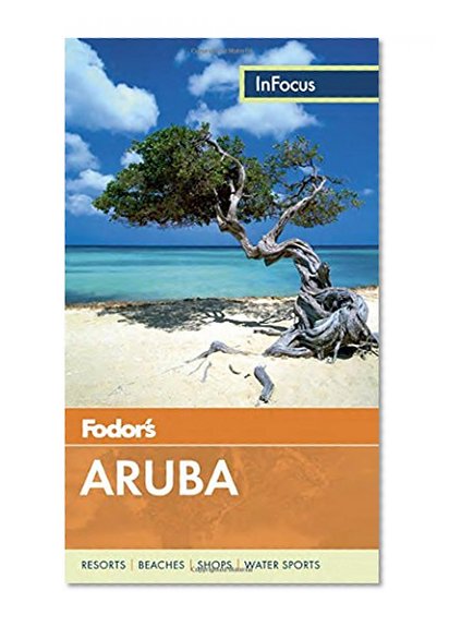 Fodor's In Focus Aruba (Full-color Travel Guide)
