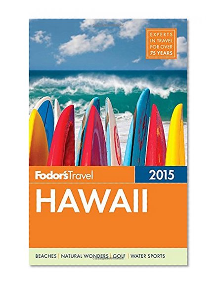 Fodor's Hawaii 2015 (Full-color Travel Guide)