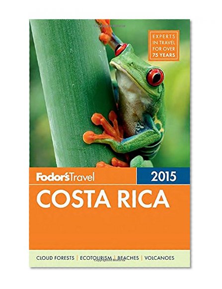 Fodor's Costa Rica 2015 (Full-color Travel Guide)