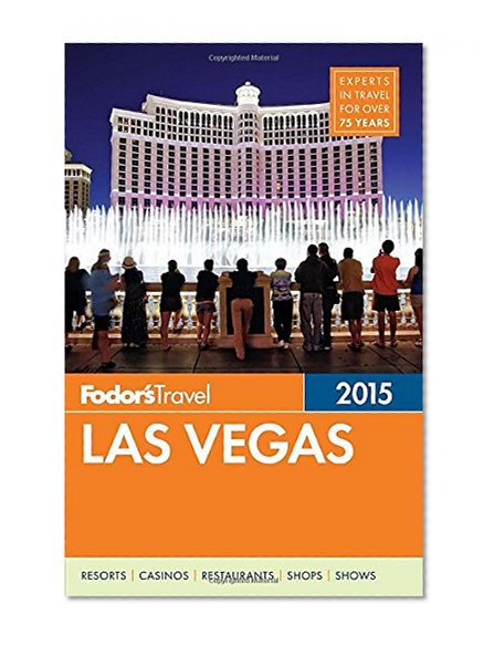 Fodor's Las Vegas 2015 (Full-color Travel Guide)