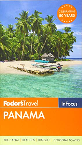 Fodor's In Focus Panama (Travel Guide)