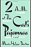 2 A.M. at The Cat's Pajamas