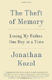 The Theft of Memory: Losing My Father, One Day at a Time