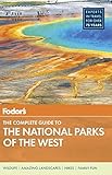 Fodor's The Complete Guide to the National Parks of the West (Full-color Travel Guide)