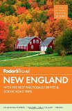 Fodor's New England: with the Best Fall Foliage Drives & Scenic Road Trips (Full-color Travel Guide)