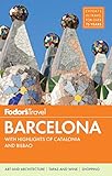 Fodor's Barcelona: with Highlights of Catalonia (Full-color Travel Guide)