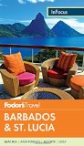 Fodor's In Focus Barbados & St. Lucia (Full-color Travel Guide)
