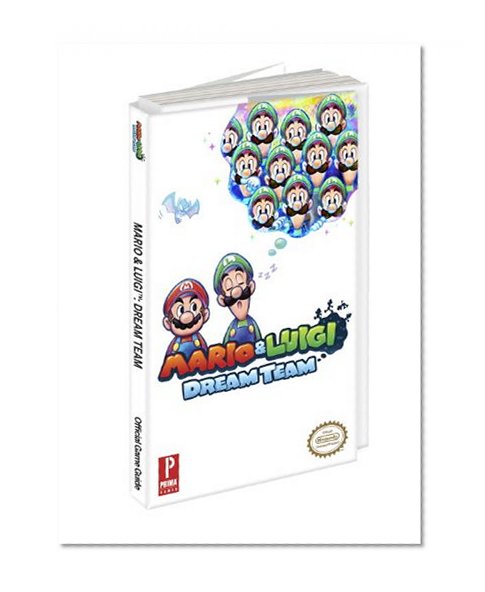 Mario & Luigi: Dream Team: Prima Official Game Guide