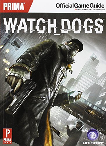 Watch Dogs: Prima Official Game Guide (Prima Official Game Guides)